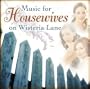 Music for Housewives on Wisteria Lane