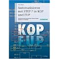 Automatisieren mit STEP 7 in KOP und FUP: Speicherprogrammierbare Steuerungen SIMATIC S7-300/400