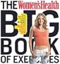 The Women's Health Big Book of Exercises