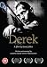 Derek [DVD] [2008]