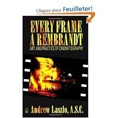 Every Frame a Rembrandt: Art and Practice of Cinematography