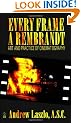 Every Frame a Rembrandt: Art and Practice of Cinematography