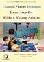 Classical Pilates Kids & Young Adults