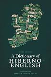 A dictionary of Hiberno-English : the Irish use of English