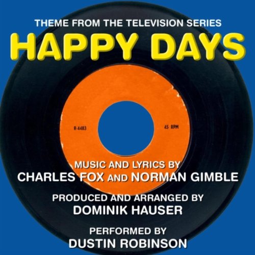 Happy Days - Theme from the TV Series (Charles Fox, Norman Gimbel) (feat. Dominik Hauser)