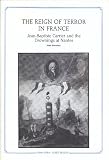 The reign of terror in France : Jean-Baptiste Carrier and the drownings at Nantes