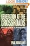Generation at the Crossroads: Apathy and Action on the American Campus