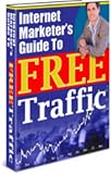 Internet Marketer's Guide To Free Traffic