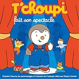Tchoupi Fait Son Spectacle