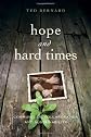 Hope and Hard Times: Communities, Collaboration and Sustainability