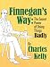 Finnegan's Way: The Secret Power of Doing Things Badly