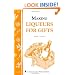 Making Liqueurs for Gifts: Storey's Country Wisdom Bulletin A-101