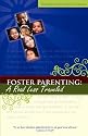 Foster Parenting: A Road Less Traveled