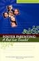 Foster Parenting: A Road Less Traveled