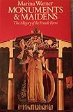 Monuments & maidens : the allegory of the female form
