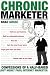 Chronic Marketer