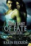 Simple Twist of Fate