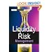 Liquidity Risk Measurement and Management: A Practitioner's Guide to Global Best Practices (Wiley Finance)