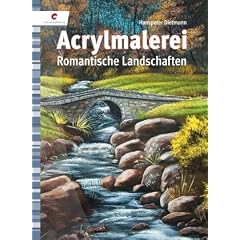 Acrylmalerei: Romantische Landschaften