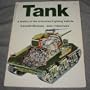 Tank: a history of the armoured fighting vehicle,