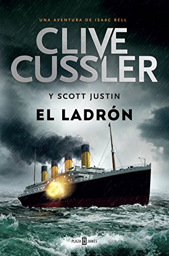 El ladrón (Isaac Bell 5) (Spanish Edition)