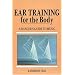 Ear Training for the Body: A Dancer's Guide to Music