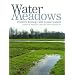 Water Meadows: History, Ecology and Conservation