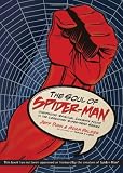 The Soul of Spiderman: Unexpected Spiritual Insights from the Legendary Superhero