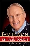Family Man: The Biography of Dr. James Dobson