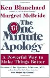 The One Minute Apology: A Powerful Way to Make Things Better