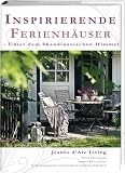 Inspirierende Ferienhäuser