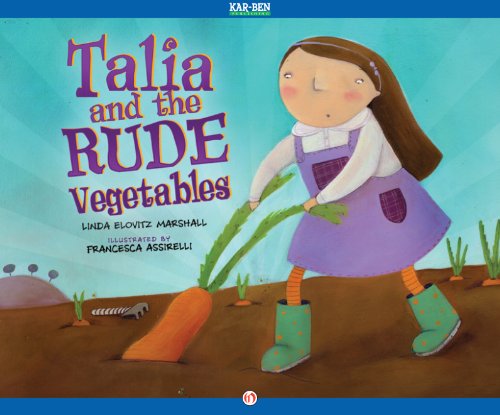 Talia and the Rude Vegetables