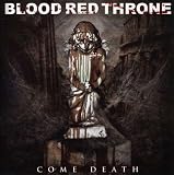 Come Death an album by Blood Red Throne