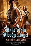 Wake of the Bloody Angel (Eddie Lacrosse)