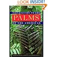 Field Guide to the Palms of the Americas (Princeton Paperbacks)