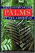 Field Guide to the Palms of the Americas (Princeton Paperbacks)