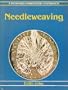 Needleweaving (A Batsford embroidery paperback)