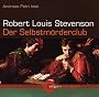 Andreas Petri liest Robert Louis Stevenson, Der Selbstm�rderclub [Tontr�ger] Gesamttitel: Argon-H�rbuch