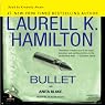 Bullet: Anita Blake, Vampire Hunter, Book 19