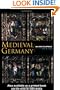 Medieval Germany: An Encyclopedia (Routledge Encyclopedias of the Middle Ages)