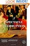 A Spectacle of Corruption: A Novel