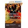 A Spectacle of Corruption: A Novel
