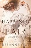 It Happened at the Fair: A Novel