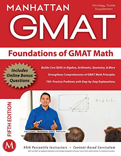 Foundations of GMAT Math (Manhattan Prep GMAT Strategy Guides)