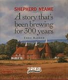 Shepherd Neame : a story that's been brewing for 300 years