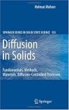 Diffusion in Solids: Fundamentals, Methods, Materials, Diffusion-controlled Processes (Springer Series in Solid-state Sciences)