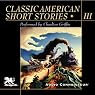 Classic American Short Stories, Volume 3