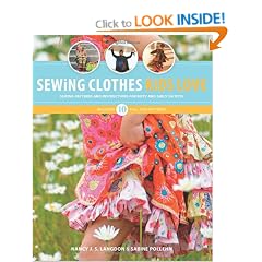 Sewing Clothes Kids Love: Sewing Patterns and Instructions for Boys' and Girls' Outfits