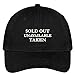 Trendy Apparel Shop Sold Out Unavailable Taken Embroidered 100% Cotton Adjustable Cap Dad Hat - Black