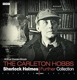 The Carleton Hobbs Sherlock Holmes/Further Collection (BBC Audio)